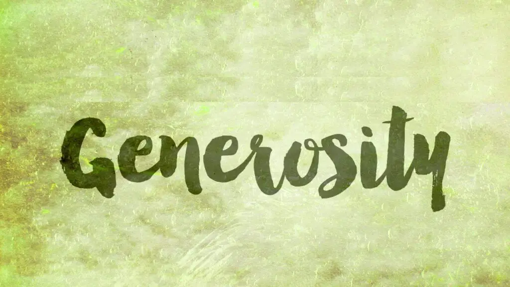 Generosity as a core value in personal life